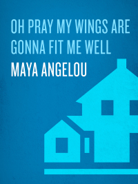 Cover image: Oh Pray My Wings Are Gonna Fit Me Well 9780679457077
