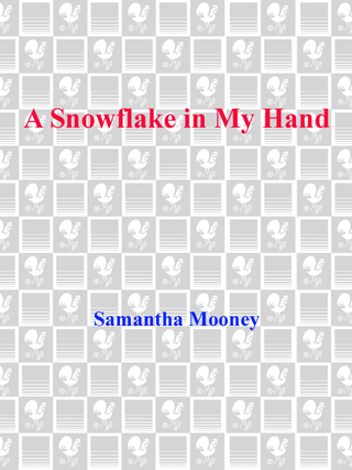 Cover image: A Snowflake in My Hand 9780385297219