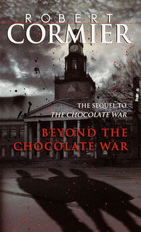 Cover image: Beyond the Chocolate War 1st edition 9780440905806