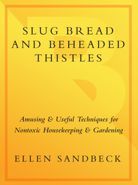 Cover image: Slug Bread and Beheaded Thistles 9780767905428