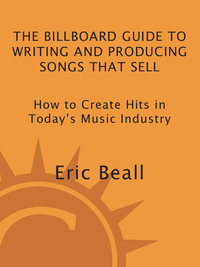 Cover image: The Billboard Guide to Writing and Producing Songs that Sell 9780823099542