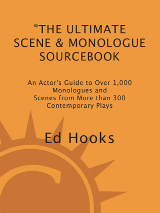 Cover image: The Ultimate Scene and Monologue Sourcebook, Updated and Expanded Edition 2nd edition 9780823099498