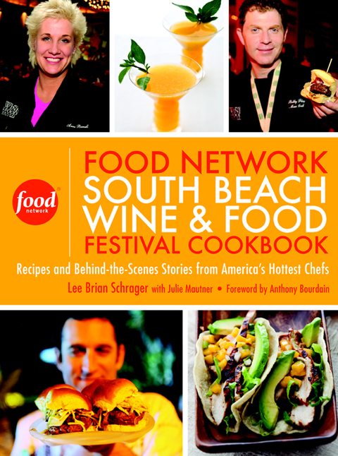 The Food Network South Beach Wine & Food Festival Cookbook: Recipes and Behind-the-Scenes Stories from America's Hottest Chefs - FULL INSTANT DOWNLOAD | PDF DOCX EPUB