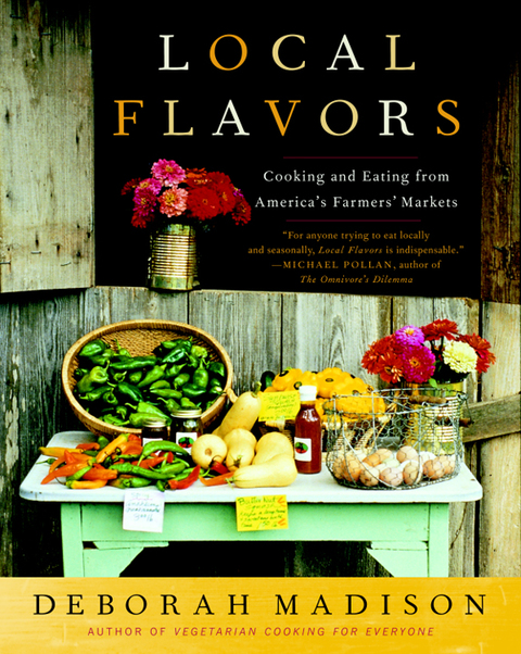 Local Flavors: Cooking and Eating from America's Farmers' Markets [A Cookbook] - FULL INSTANT DOWNLOAD | PDF DOCX EPUB