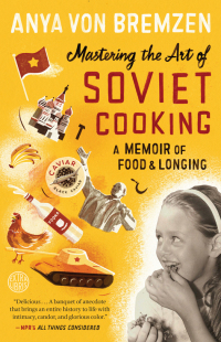Cover image: Mastering the Art of Soviet Cooking 9780307886811