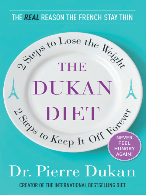 The Dukan Diet: 2 Steps to Lose the Weight, 2 Steps to Keep It Off Forever - FULL INSTANT DOWNLOAD | PDF DOCX EPUB