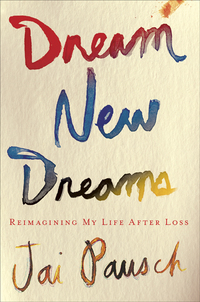 Cover image: Dream New Dreams 9780307888501