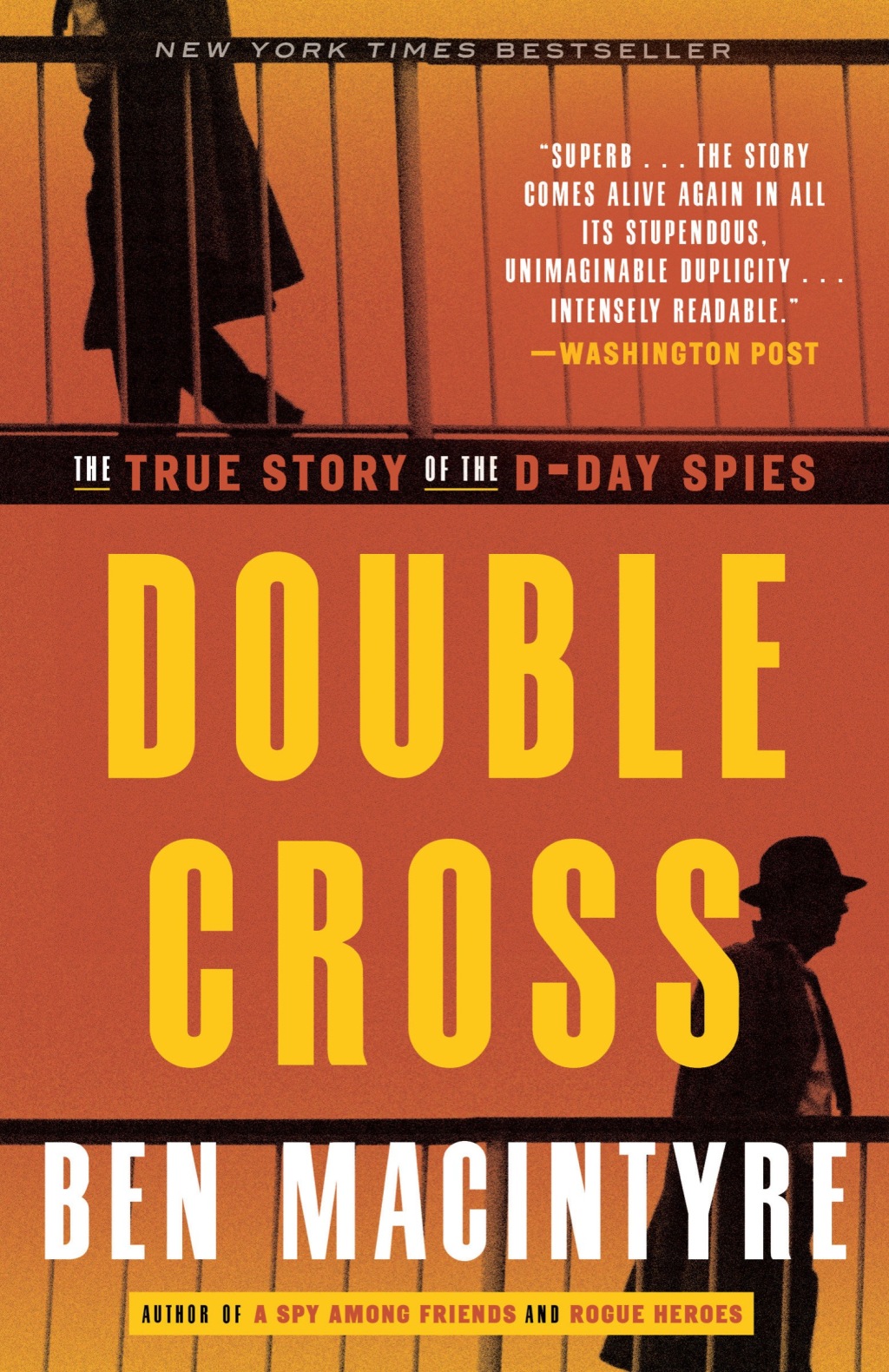 Double Cross The True Story of the D-Day Spies