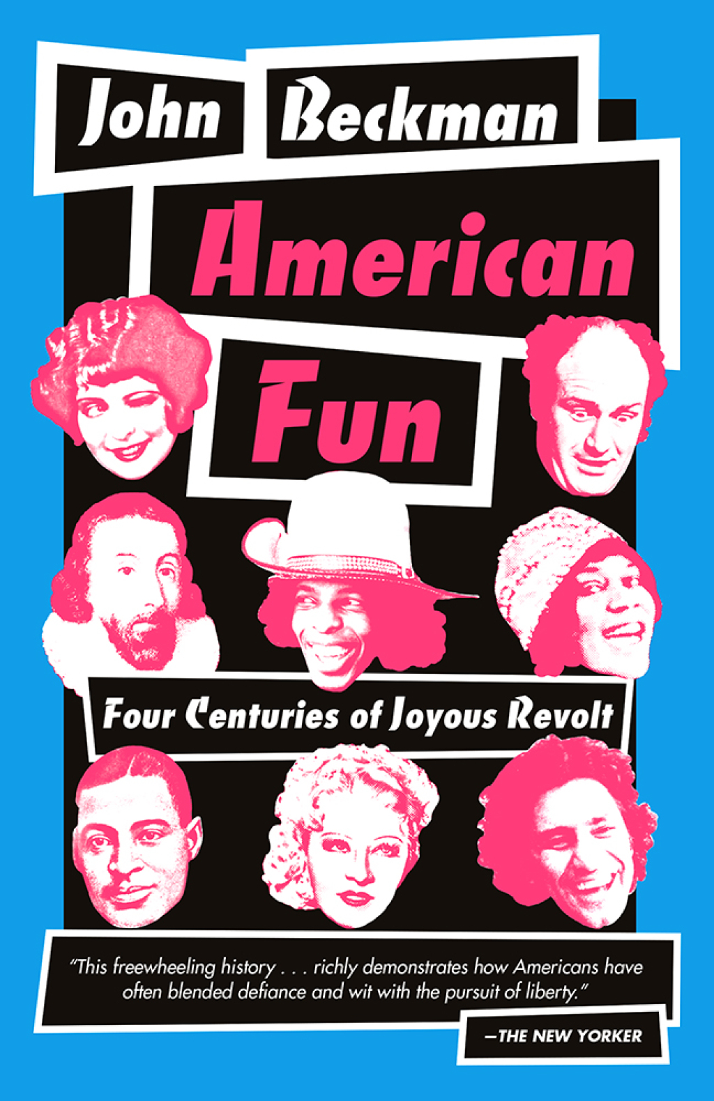 American Fun Four Centuries of Joyous Revolt