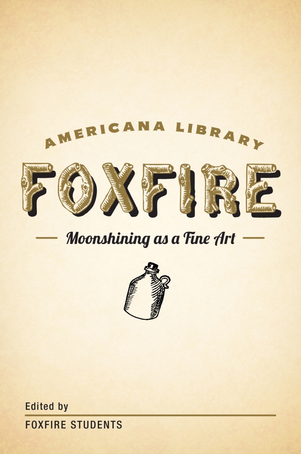 Moonshining as a Fine Art The Foxfire Americana Library (1)