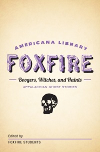 Cover image: Boogers, Witches, and Haints: Appalachian Ghost Stories