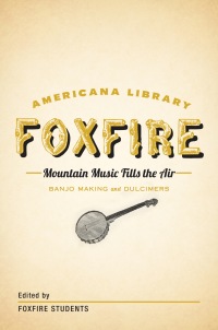 Cover image: Mountain Music Fills the Air: Banjos and Dulcimers