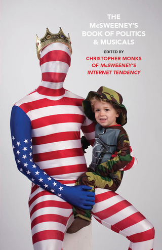 Cover image: The McSweeney's Book of Politics and Musicals 9780307387349