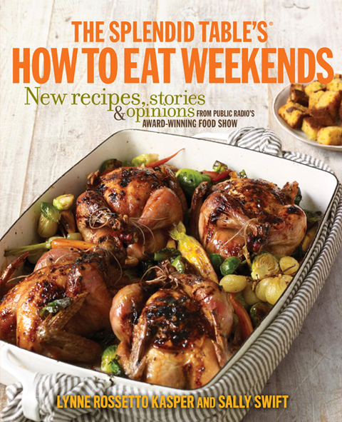 The Splendid Table's How to Eat Weekends: New Recipes, Stories, and Opinions from Public Radio's Award-Winning Food Show: A Cookbook - FULL INSTANT DOWNLOAD | PDF DOCX EPUB