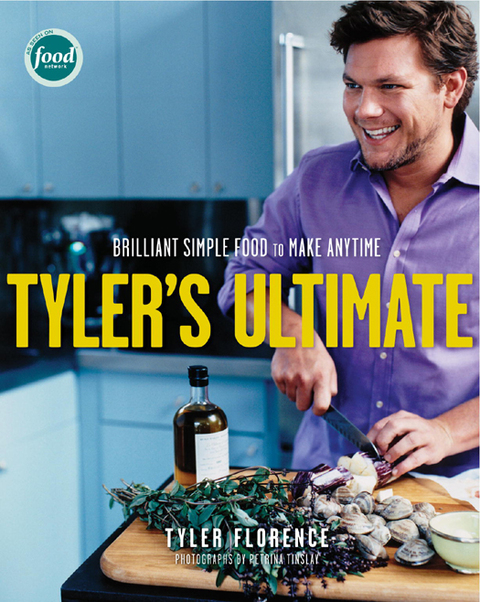 Tyler's Ultimate: Brilliant Simple Food to Make Any Time: A Cookbook - FULL INSTANT DOWNLOAD | PDF DOCX EPUB