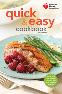 Cover image: American Heart Association Quick & Easy Cookbook, 2nd Edition 2nd edition 9780307407610