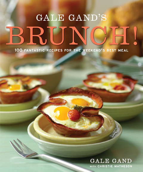 Gale Gand's Brunch!: 100 Fantastic Recipes for the Weekend's Best Meal: A Cookbook - FULL INSTANT DOWNLOAD | PDF DOCX EPUB