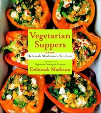 Cover image: Vegetarian Suppers from Deborah Madison's Kitchen 9780767916271