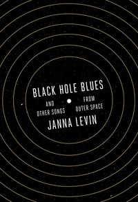 Cover image: Black Hole Blues and Other Songs from Outer Space 9780307958198