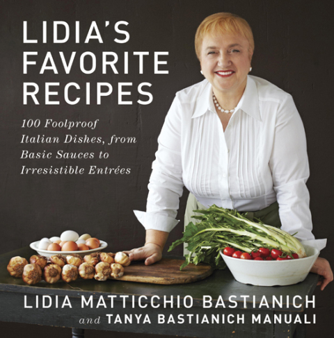Lidia's Favorite Recipes: 100 Foolproof Italian Dishes, from Basic Sauces to Irresistible Entrees: A Cookbook - FULL INSTANT DOWNLOAD | PDF DOCX EPUB