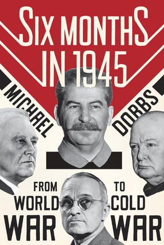 Cover image: Six Months in 1945 9780307271655