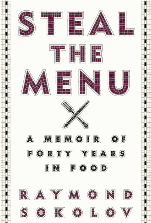 Steal the Menu: A Memoir of Forty Years in Food - FULL INSTANT DOWNLOAD | PDF DOCX EPUB