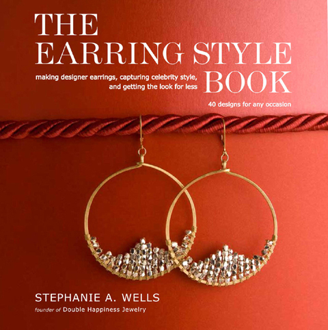 The Earring Style Book : Making Designer Earrings, Capturing Celebrity Style, and Getting the Look for Less - FULL INSTANT DOWNLOAD | PDF DOCX EPUB