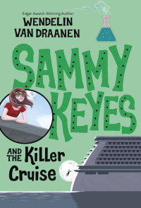 Cover image: Sammy Keyes and the Killer Cruise 9780375870545