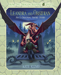 Cover image: From the Dragon Keepers' Vault: Leandra and Obsidian