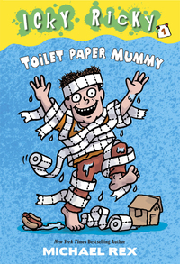 Cover image: Icky Ricky #1: Toilet Paper Mummy 9780307931665