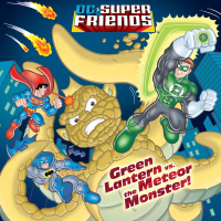 Cover image: Green Lantern vs. the Meteor Monster! (DC Super Friends) 9780375872976