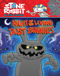 Cover image: Stone Rabbit #6: Night of the Living Dust Bunnies 9780375867248