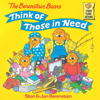 Cover image: The Berenstain Bears Think of Those in Need 9780679889571