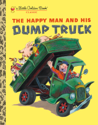 Cover image: The Happy Man and His Dump Truck 9780375832079