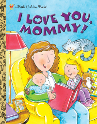 Cover image: I Love You, Mommy! 9780307995070