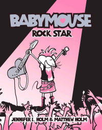 Cover image: Babymouse #4: Rock Star 9780375832321