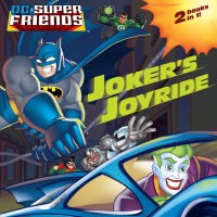 Cover image: Joker's Joyride/Built for Speed (DC Super Friends) 9780375859670