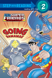 Cover image: Super Friends: Going Bananas (DC Super Friends) 9780375856136
