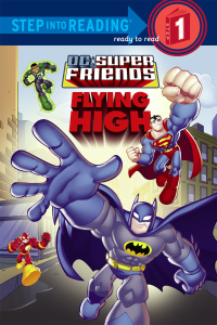 Cover image: Super Friends: Flying High (DC Super Friends) 9780375852084