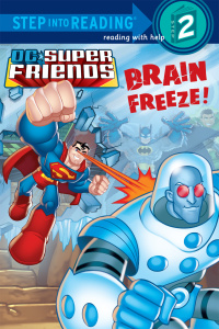 Cover image: Brain Freeze! (DC Super Friends) 9780375862212
