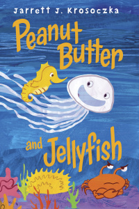 Cover image: Peanut Butter and Jellyfish 9780375870361