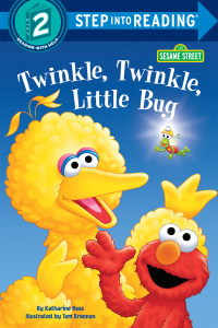 Cover image: Twinkle, Twinkle, Little Bug (Sesame Street) 9780679876663