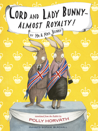 Cover image: Lord and Lady Bunny--Almost Royalty! 9780307980656