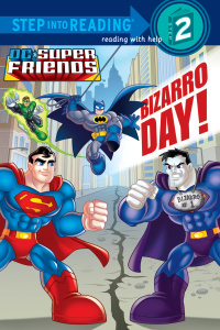 Cover image: Bizarro Day! (DC Super Friends) 9780307981196