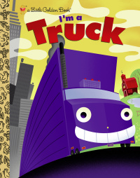 Cover image: I'm a Truck 9780375832635