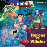 Cover image: Heroes vs. Villains/Space Chase! (DC Super Friends) 9780307976161