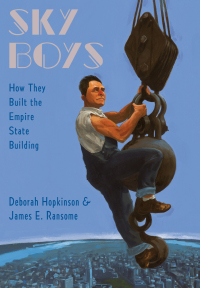 Cover image: Sky Boys: How They Built the Empire State Building 9780375836107