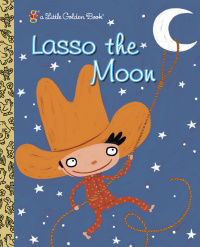 Cover image: Lasso the Moon 9780375832895