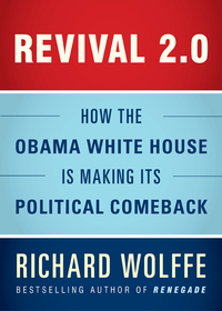 Cover image: Revival 2.0: How the Obama White House Is Making Its Political Comeback