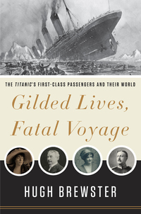 Cover image: Gilded Lives, Fatal Voyage 9780307984708